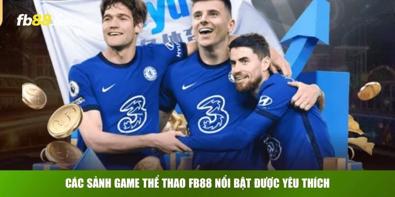 Các sảnh game thể thao FB88 nổi bật được yêu thích
