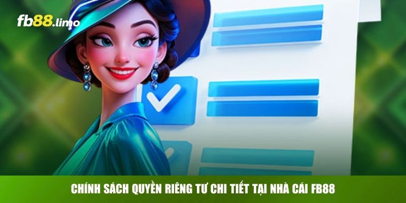 Chính sách quyền riêng tư chi tiết tại nhà cái FB88